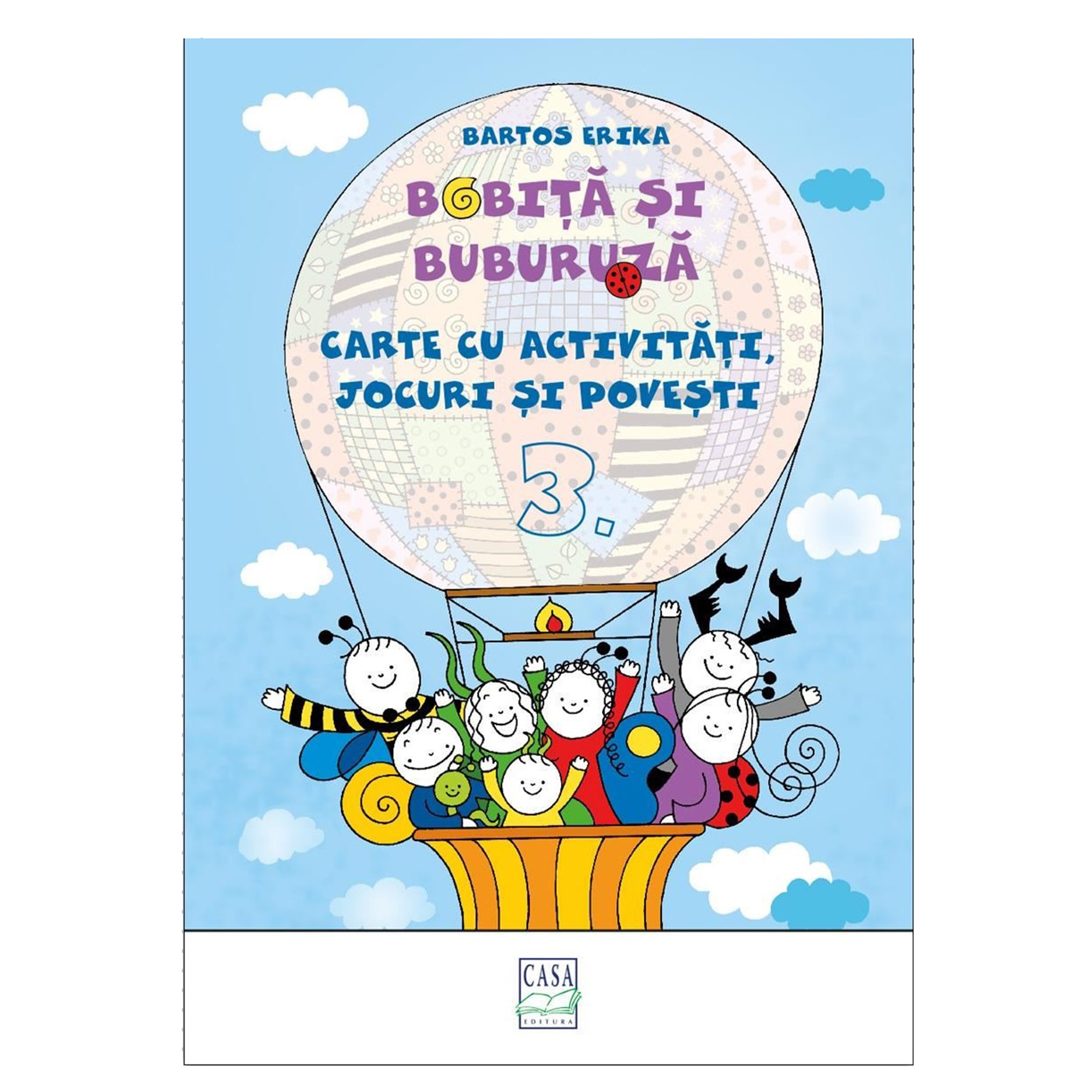 Bobita si Buburuza - Carte cu activitati, jocuri si povesti nr. 3, Bartos - eMAG.ro