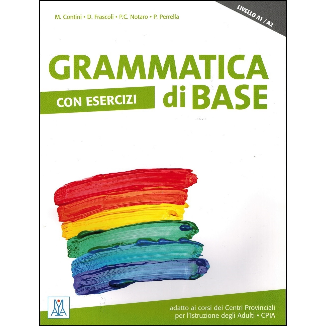 Grammatica di Base autor Marco Contini, Paola Perrella, Daniela Frascoli ,Pier Cesare Notaro