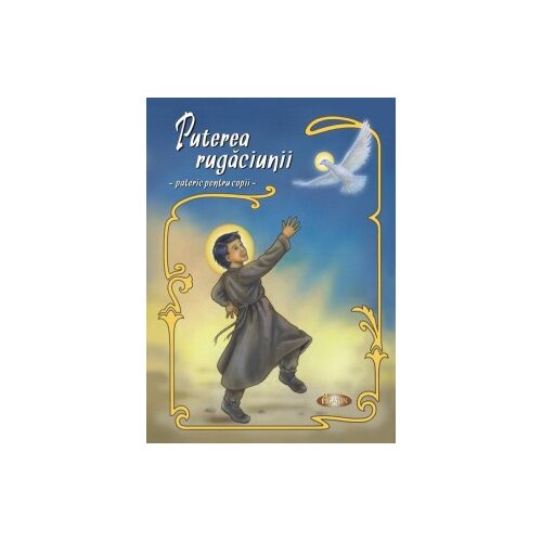 Puterea rugaciunii - Pateric pentru copii