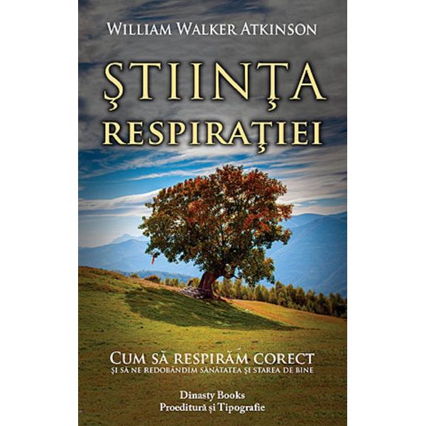 Stiinta respiratiei - William Walker Atkinson