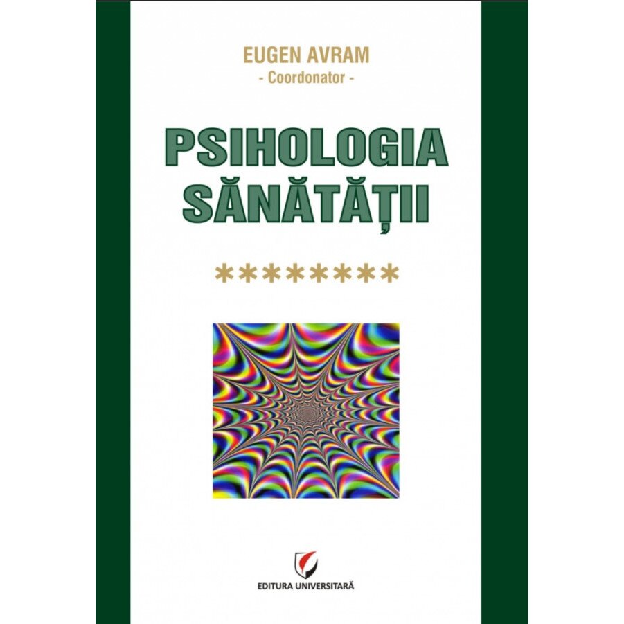 Psihologia sanatatii. Abordari aplicate. Volumul VIII - Abordari validate stiintific