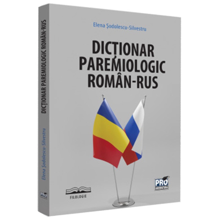 Dictionar paremiologic Roman Rus, Elena Sodolescu-Silvestru