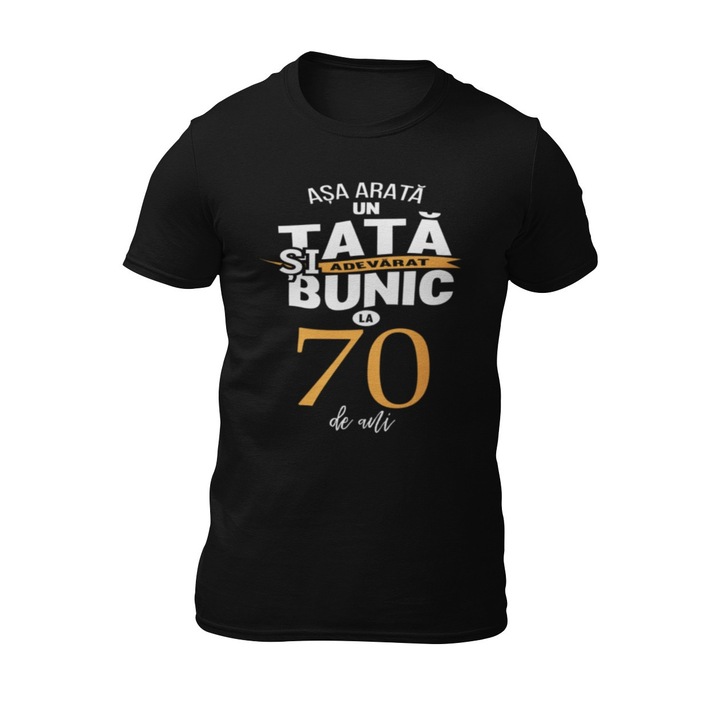 Tricou personalizat Tata si bunic la 70 de ani, Negru, L