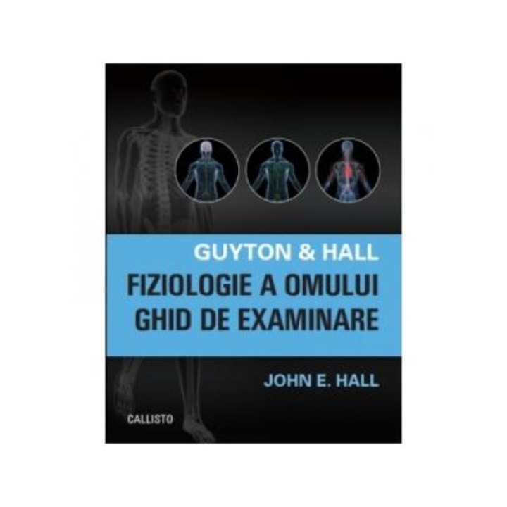 Guyton & Hall. Fiziologie a omului. Ghid de examinare