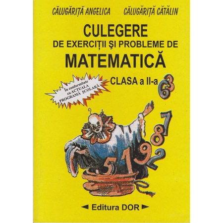 Culegere de exercitii matematica clasa 2-a - Angelica Calugarita ...