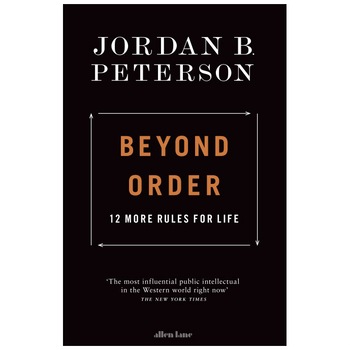 Beyond Order: 12 More Rules for Life (format mare) - Jordan Peterson Beyond Order: 12 More Rules for Life (format mare) - Jordan Peterson