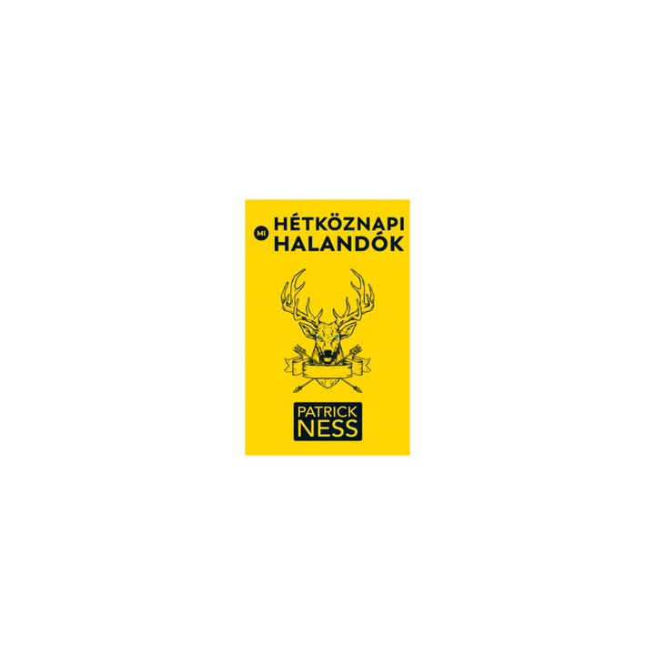 Patrick Ness: Mi, hétköznapi halandók