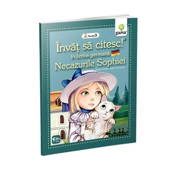Necazurile Sophiei, Pisoiul Bomino - Invat sa citesc in limba germana! Nivelul III Necazurile Sophiei, Pisoiul Bomino - Invat sa citesc in limba germana! Nivelul III