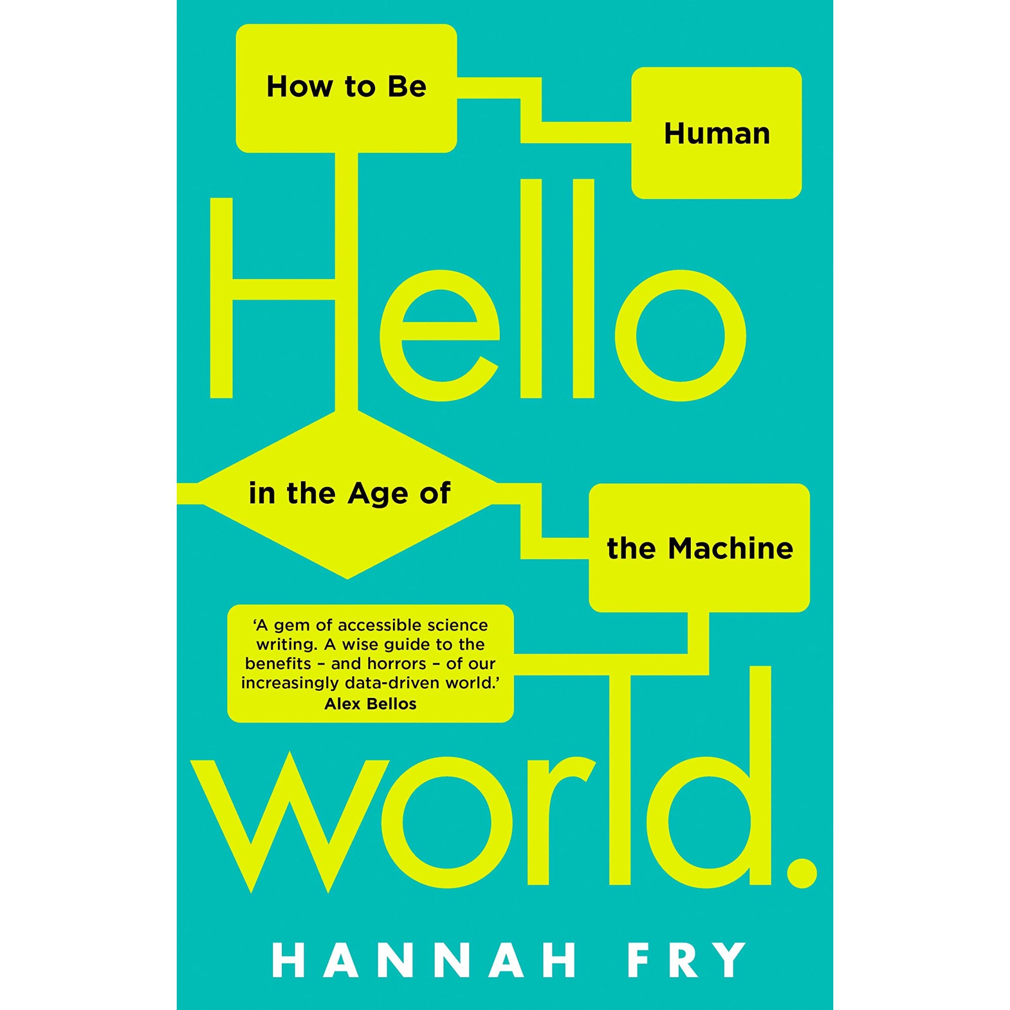 Hello World, Hannah Fry