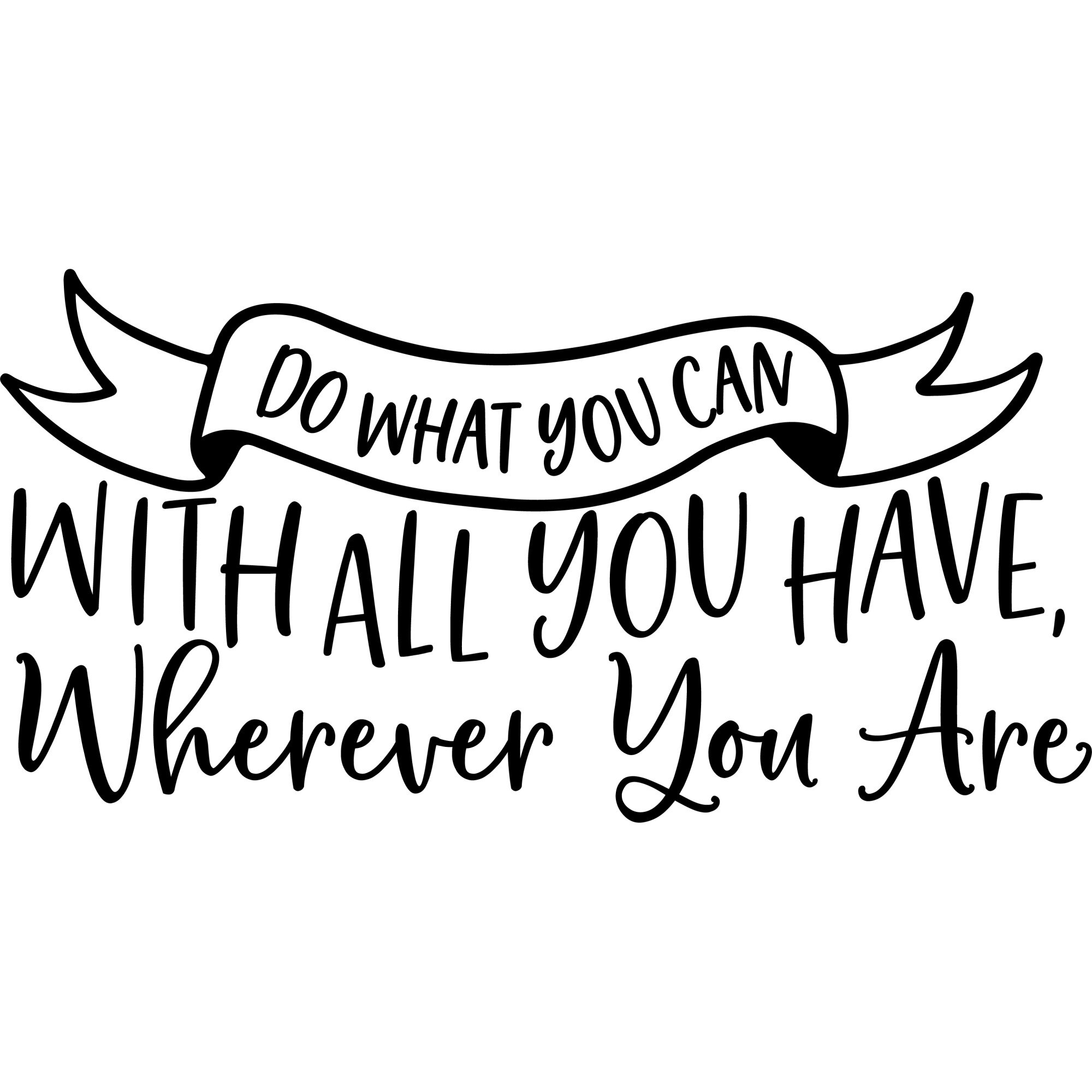 Sticker decorativ perete / geam, Do what you can, 30x15 cm