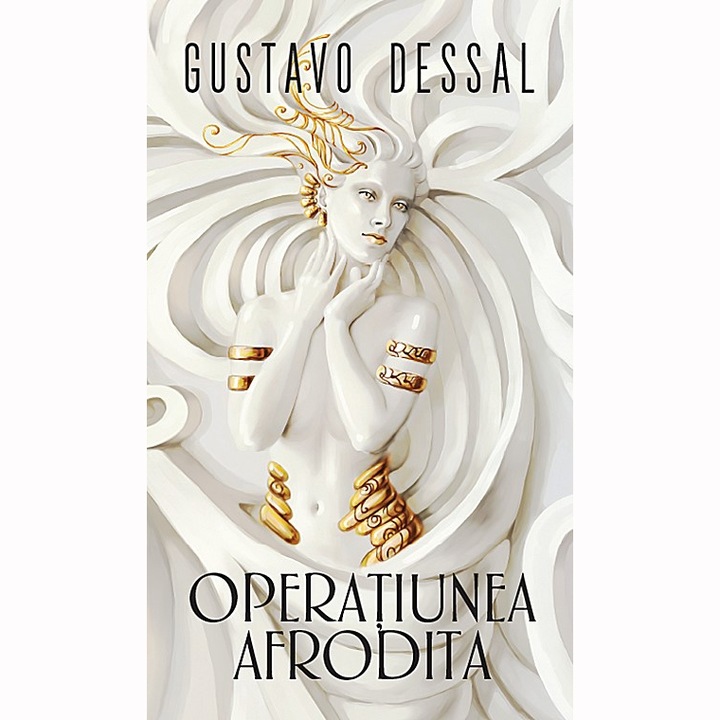 Operatiunea Afrodita si alte povestiri, Gustavo Dessal