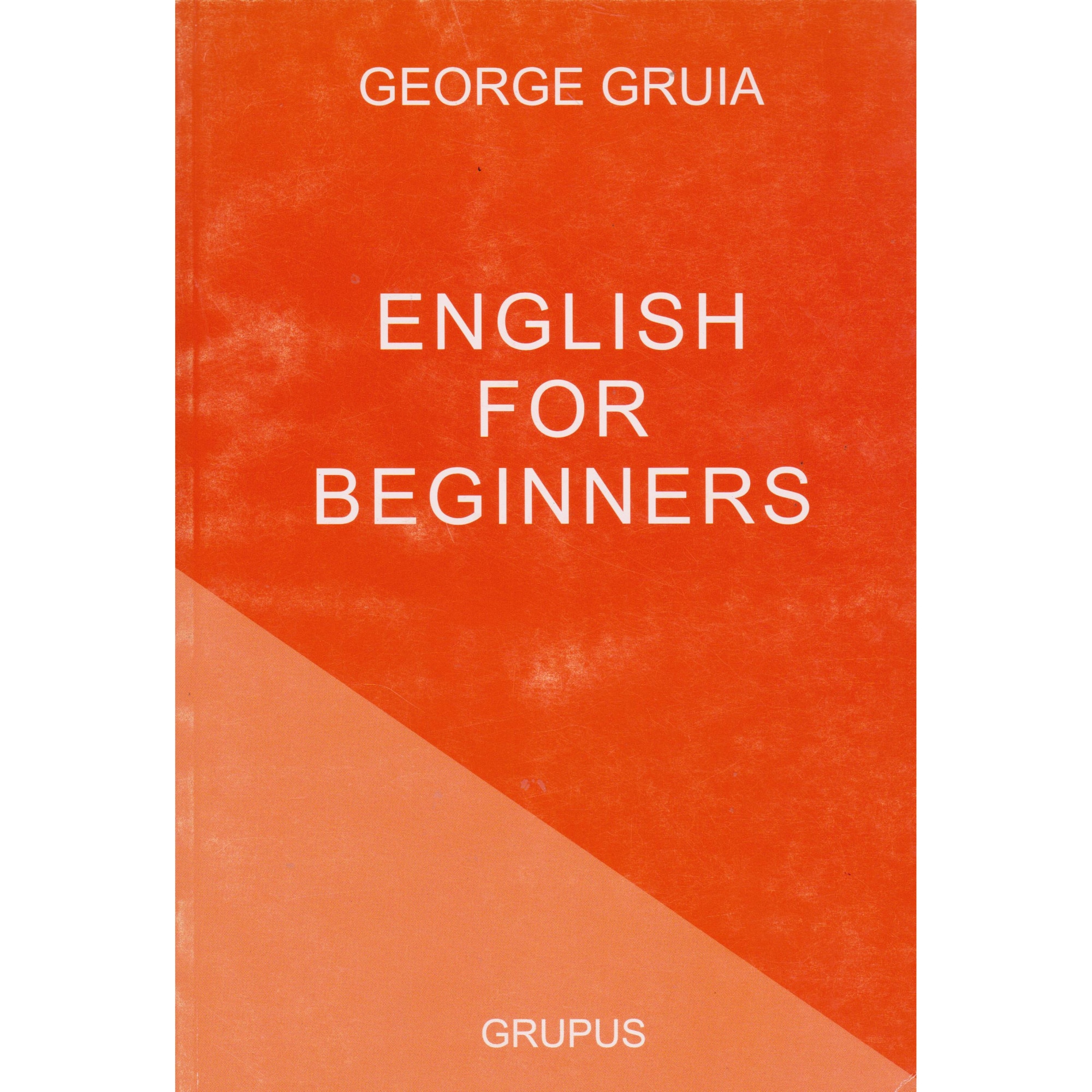 English for Beginners -George Gruia