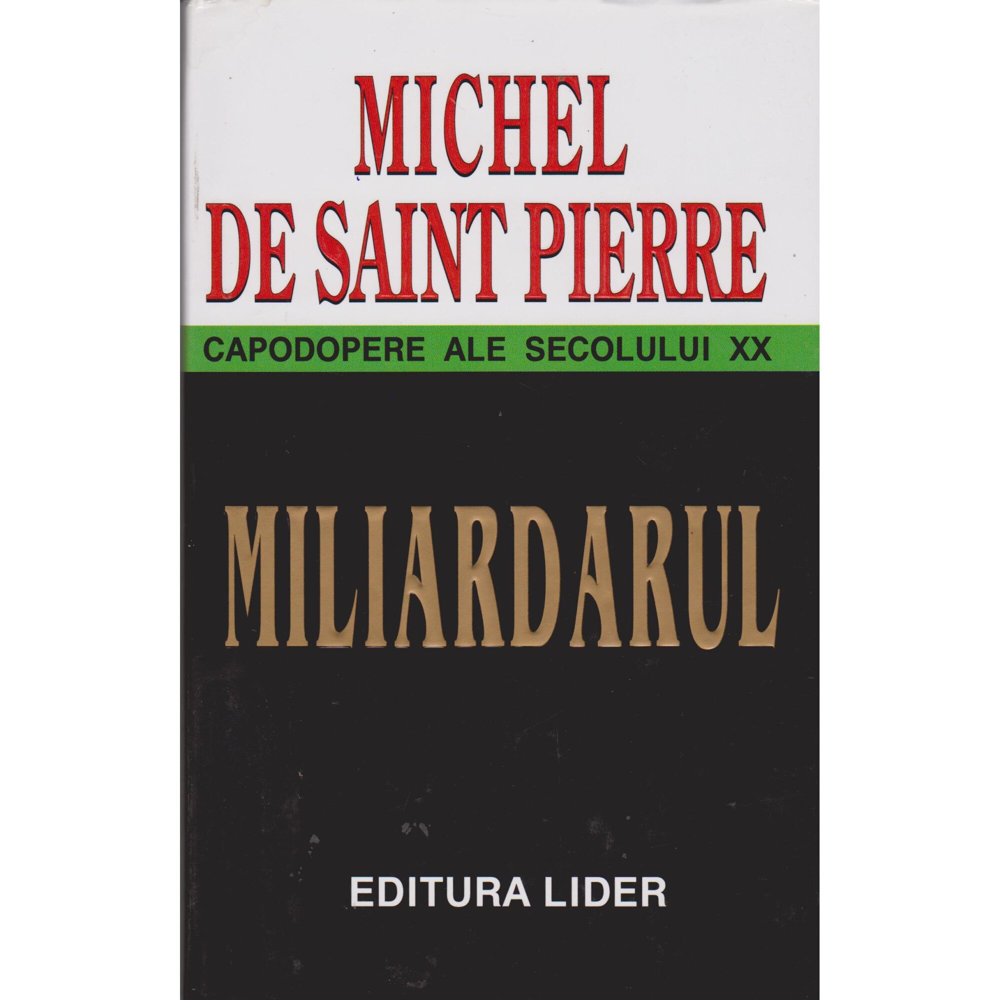 Miliardarul - Michel de Saint Pierre