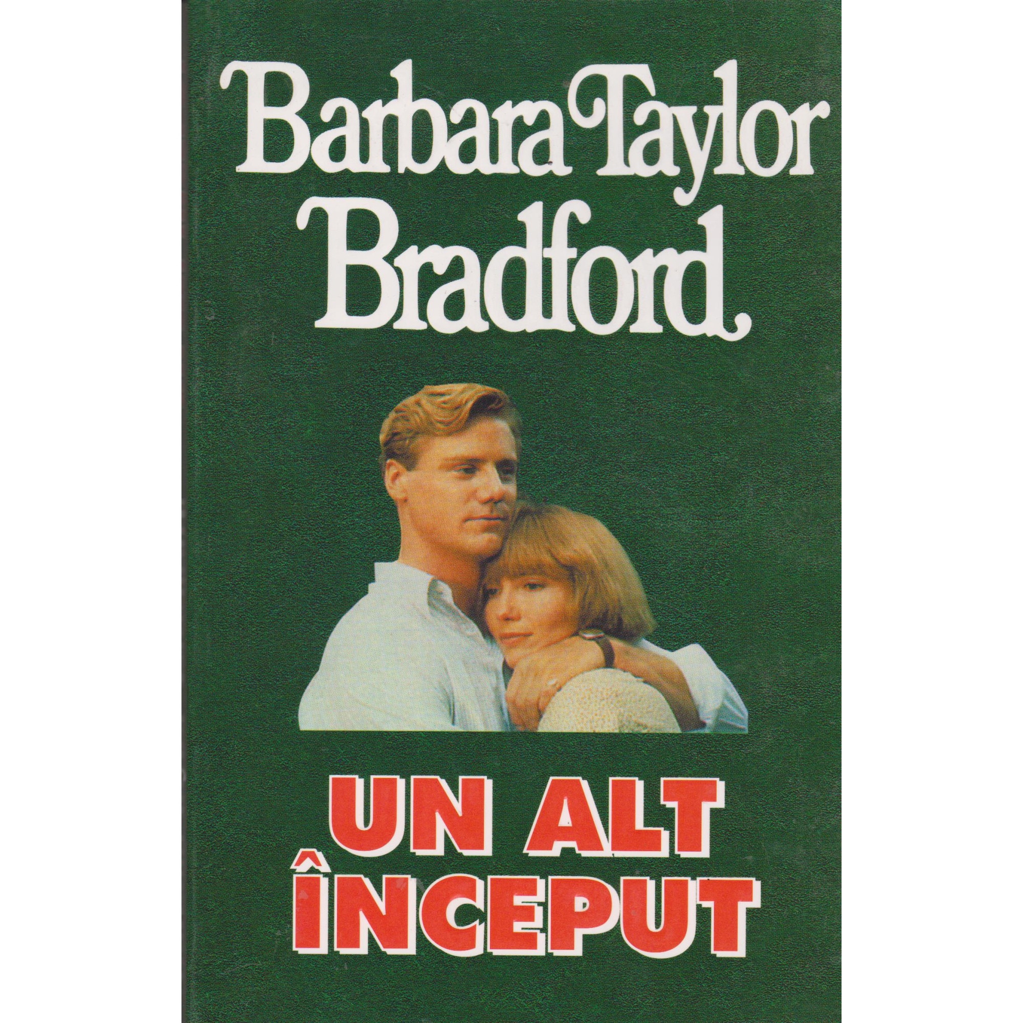 Un alt inceput - Barbara Taylor Bradford