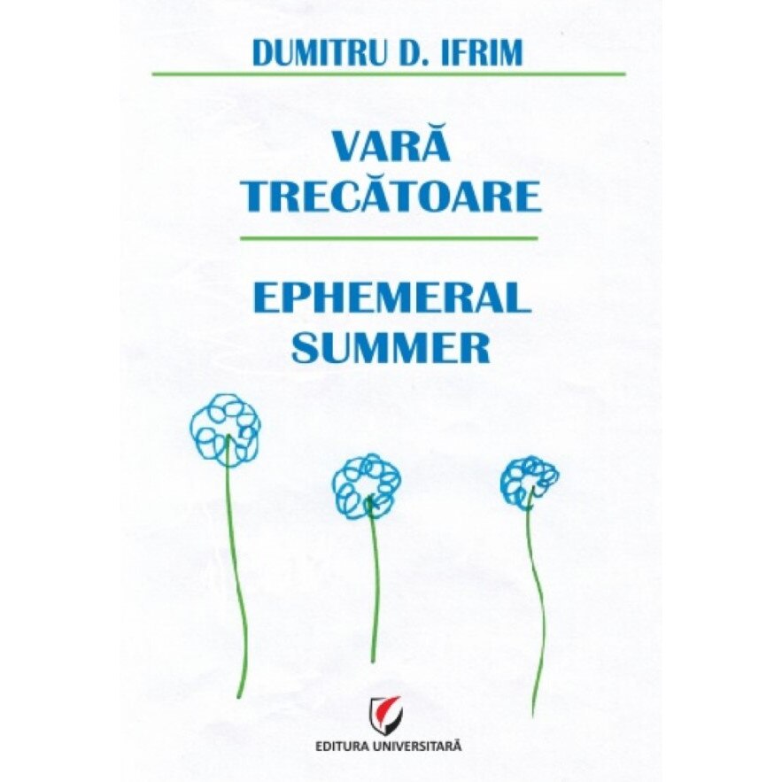 Vara trecatoare. Antologie de haiku, tanka si haibun - D. Dumitru Ifrim