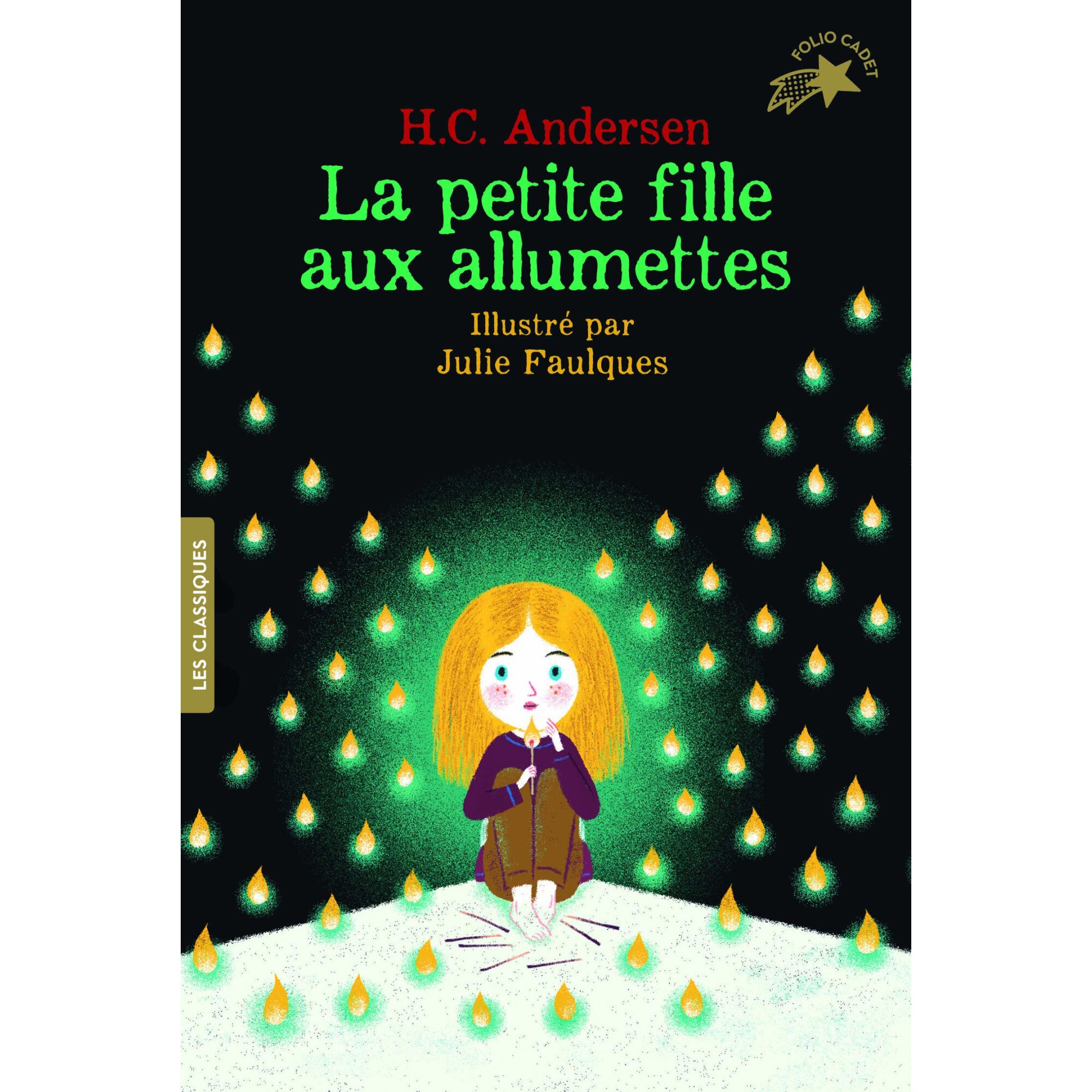 La petite fille aux allumettes - Hans Christian AndersenJulie Faulques, ed 2018