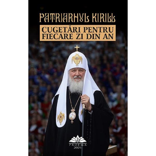 Cugetari pentru fiecare zi din an - Patriarhul Kirill