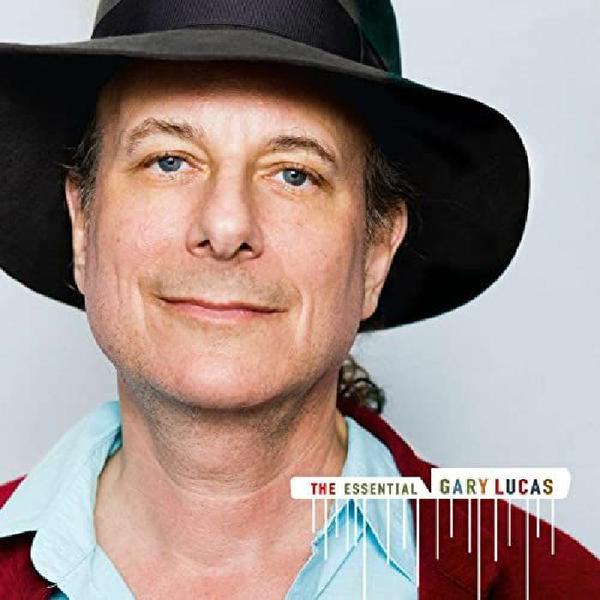 Gary Lucas - Essential Gary Lucas (2CD)