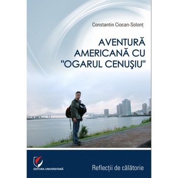 Aventura americana cu ”Ogarul cenusiu” - Reflectii de calatorie Aventura americana cu ”Ogarul cenusiu” - Reflectii de calatorie