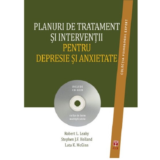 Planuri de tratament si interventii pentru depresie si anxietate - Robert L. LeahyStephen J. F.