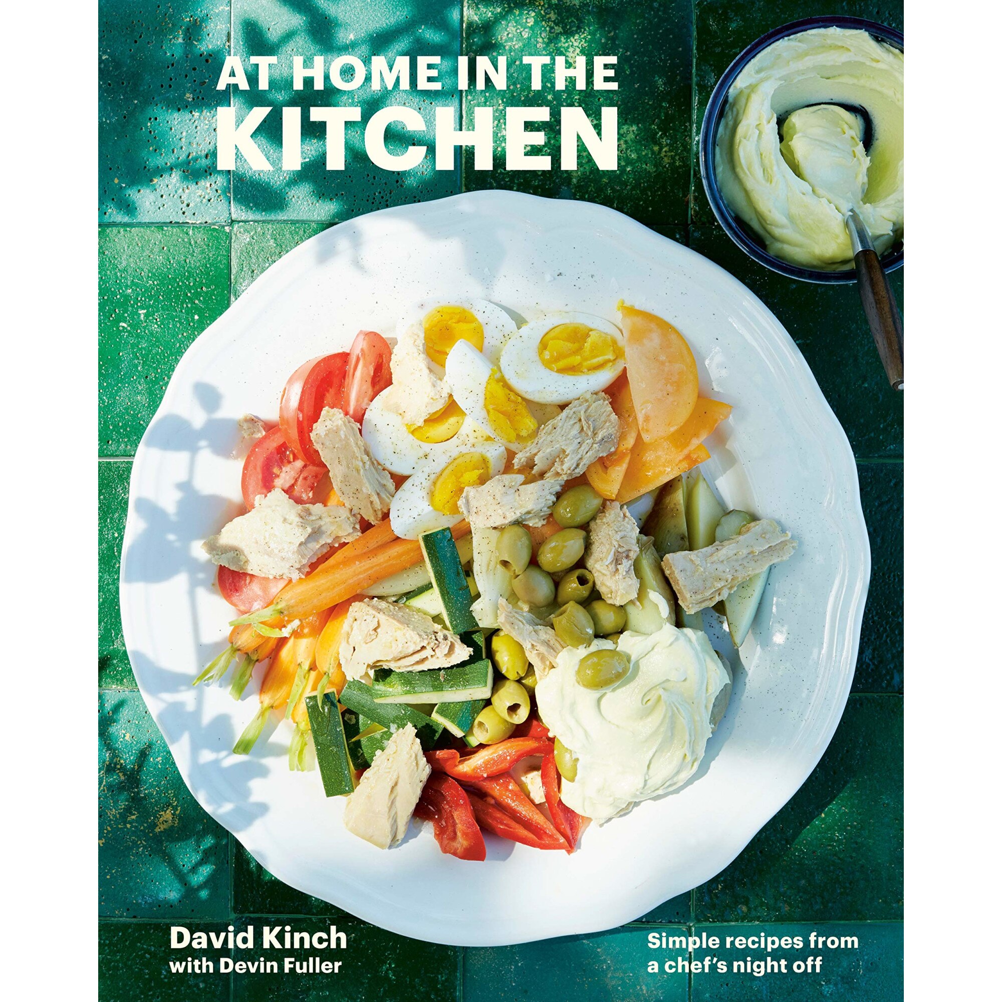 At Home in the Kitchen - David KinchDevin Fuller