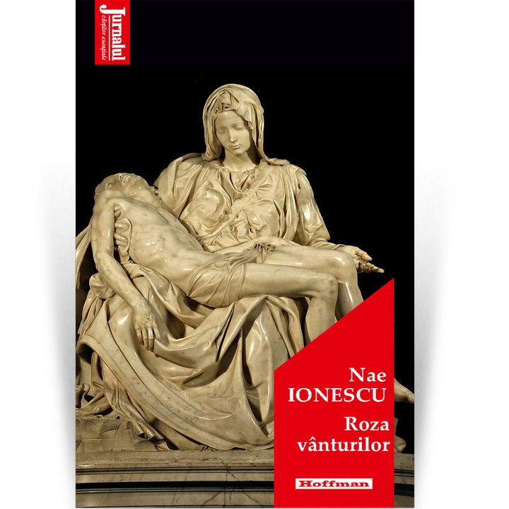 Roza vanturilor - Nae Ionescu, editia 2021