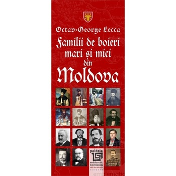 Familii de boieri mari si mici din Moldova - Octav-George Lecca Coord. Ion Bansoiu Familii de boieri mari si mici din Moldova - Octav-George Lecca Coord. Ion Bansoiu