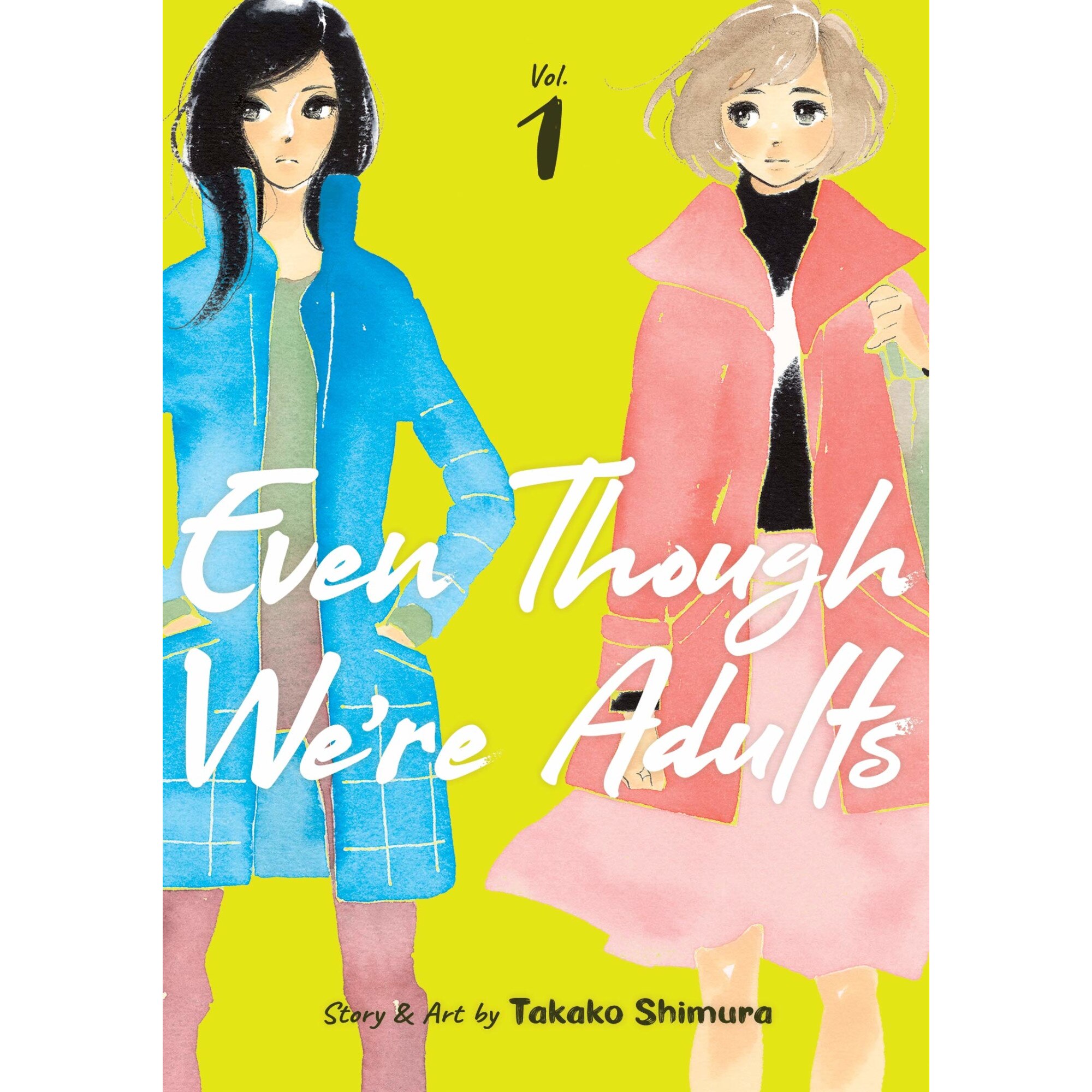 Even Though We're Adults Vol. 1 - Takako Shimura, editia 2021