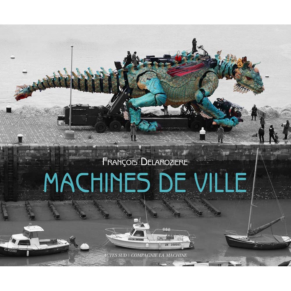 Machines de ville - Francois Delaroziere