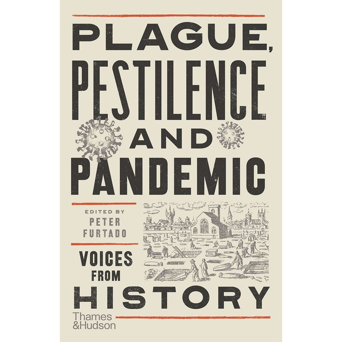 Plague, Pestilence and Pandemic - Peter Furtado