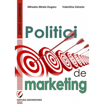 Politici de marketing - Mihaela-Mirela Dogaru Politici de marketing - Mihaela-Mirela Dogaru