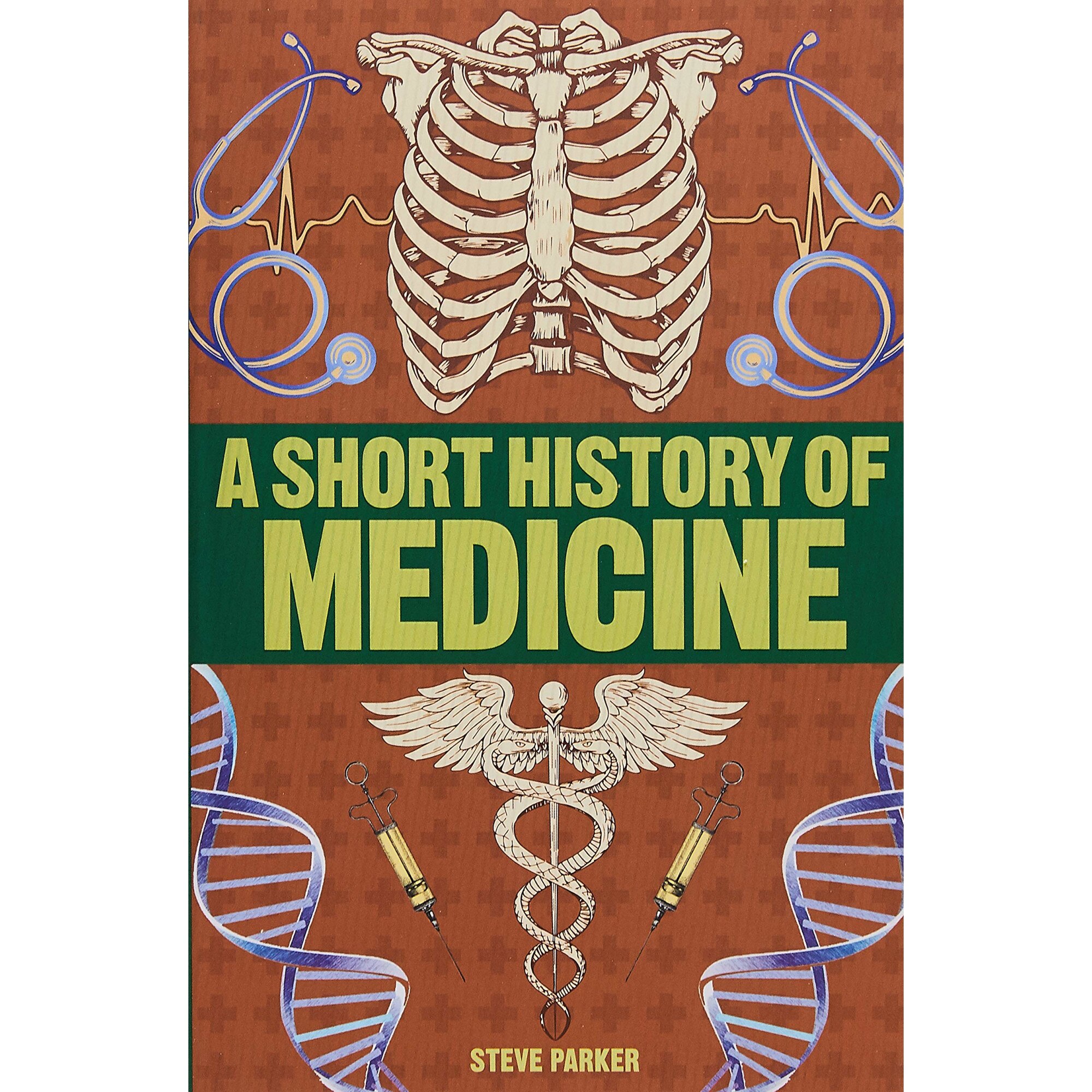 A History of Medicine - Steve Parker