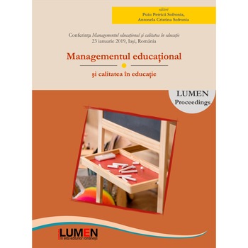Managementul educational si calitatea in educatie, editori Cristian Mihail Rus, Laura Maria Carstea, Antonela Cristina Sofronia, Puiu Petrica Sofronia, 191 pagini Managementul educational si calitatea in educatie, editori Cristian Mihail Rus, Laura Maria Carstea, Antonela Cristina Sofronia, Puiu Petrica Sofronia, 191 pagini
