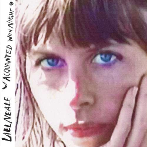 Lael Neale - Acquanted With Night (CD)