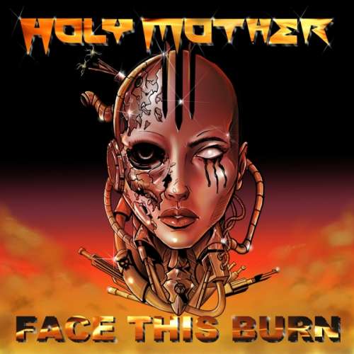 Holy Mother - Face This Burn -digi- (CD)