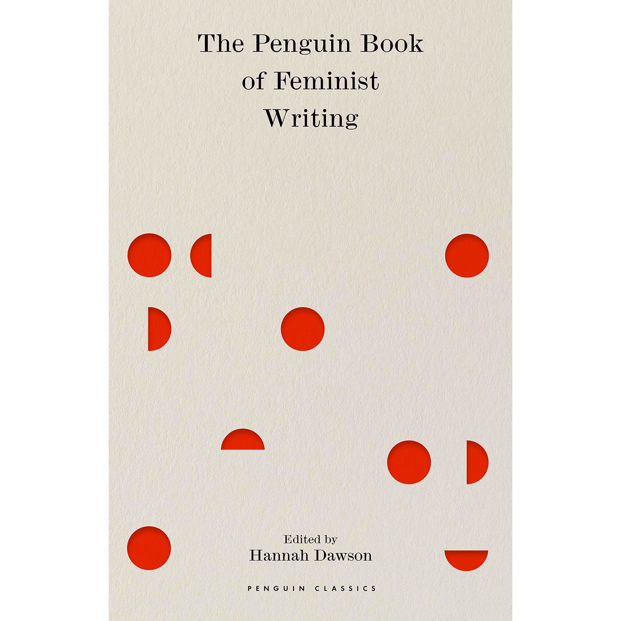 The Penguin Book of Feminist Writing - Hannah Dawson, ed 2021