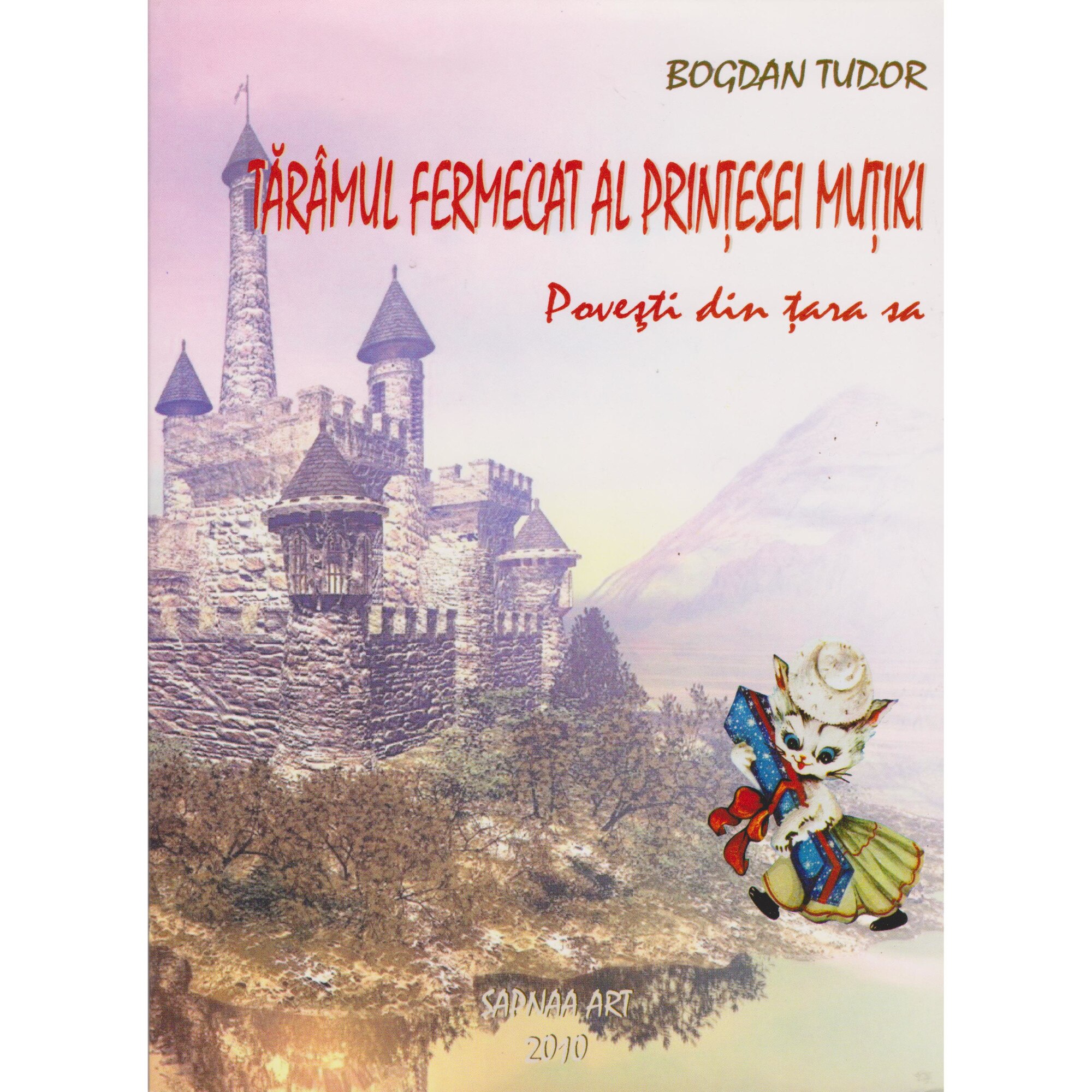 Taramul fermecat al printesei Mutiki - Bogadan Tudor