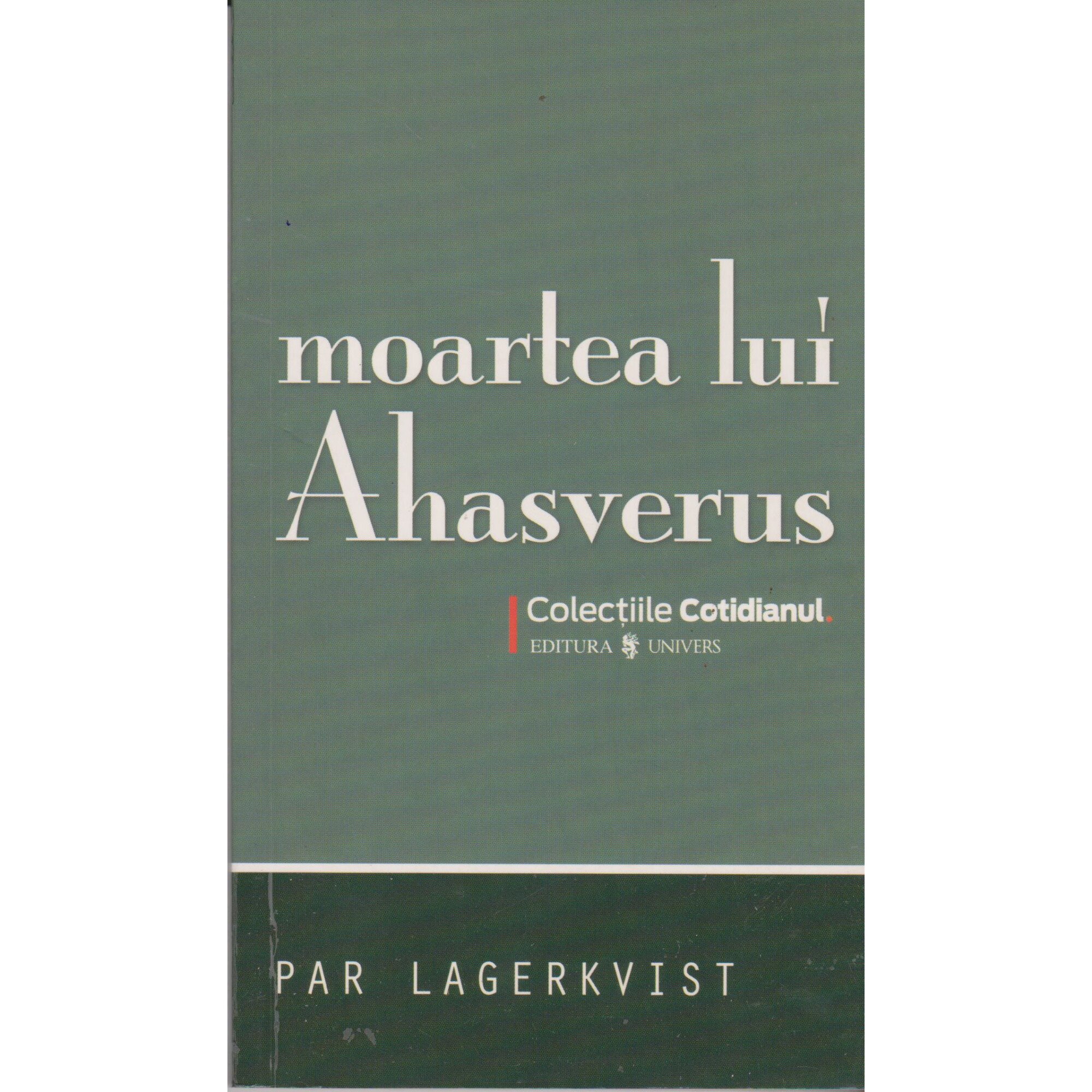 Moartea lui Ahasverus - Par Lagerkvist