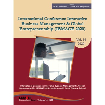 International conference innovative business management and global entrepreneurship, editori Marcin Waldemar Staniewski, Valentina Vasile, Adriana Grigorescu, 774 pagini International conference innovative business management and global entrepreneurship, editori Marcin Waldemar Staniewski, Valentina Vasile, Adriana Grigorescu, 774 pagini