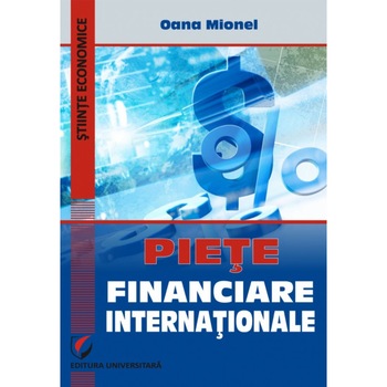 Piete financiare internationale - Oana Mionel Piete financiare internationale - Oana Mionel