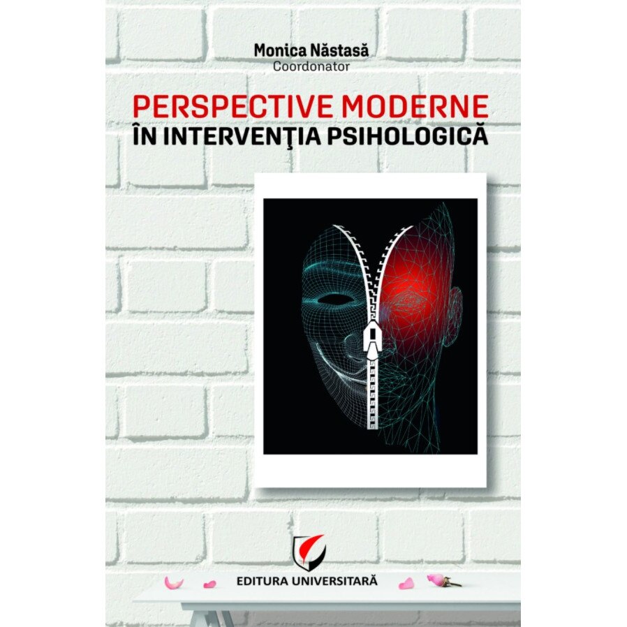 Perspective moderne in interventia psihologica - Monica Nastasa
