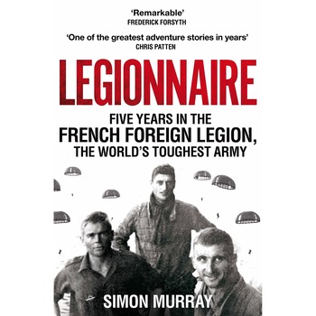 Legionnaire - Simon Murray Legionnaire - Simon Murray