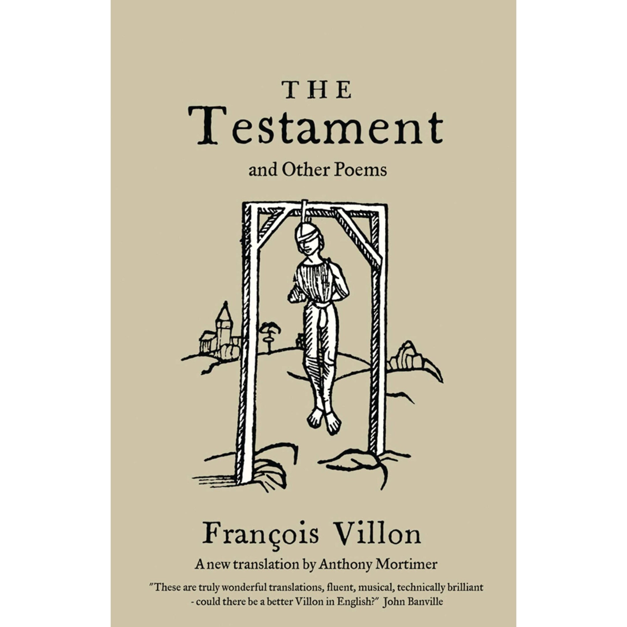 The Testament and Other Poems: New Translation - Francois Villon