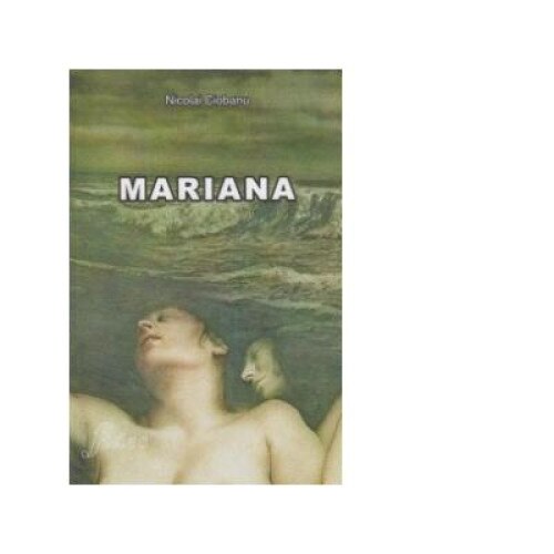 Mariana, Nicolai Ciobanu