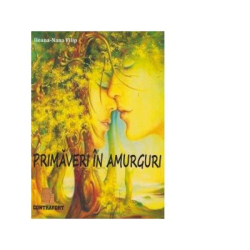 Primaveri in amurguri, Ileana-Nana Filip
