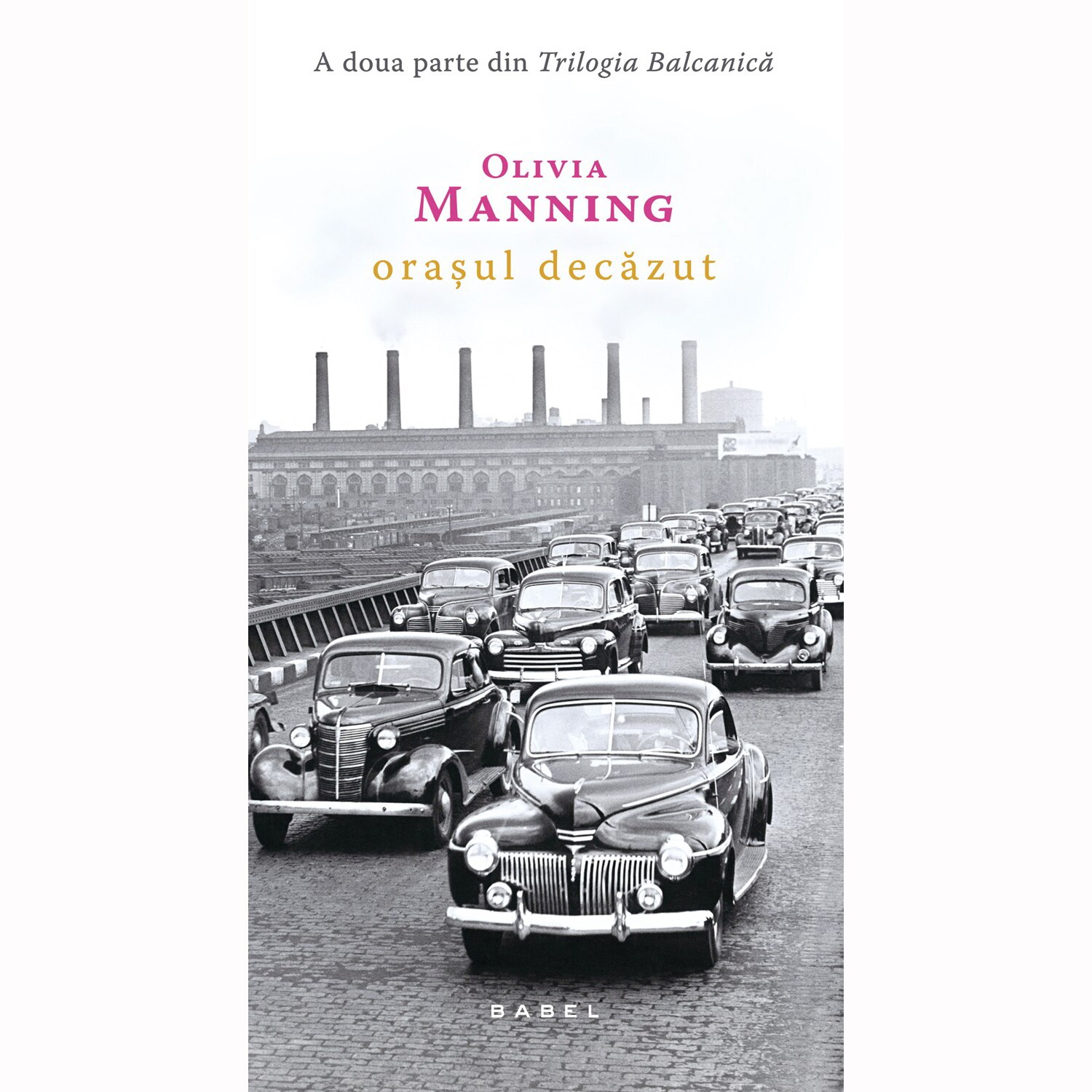 Orasul decazut - Olivia Manning