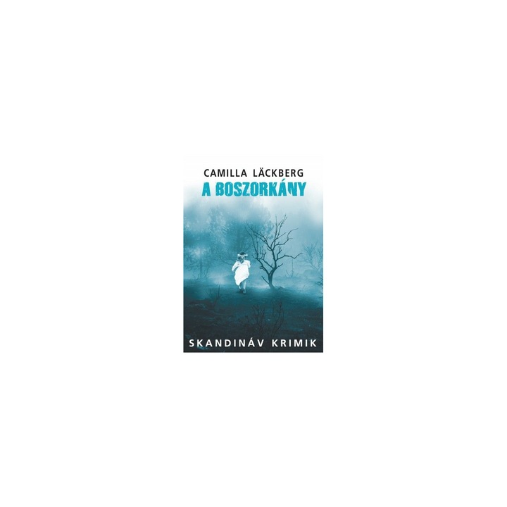 Camilla Läckberg - A boszorkány