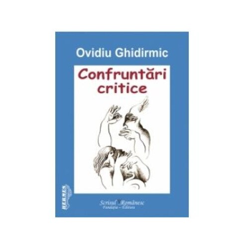 Confruntari critice, Ovidiu Ghidirmic