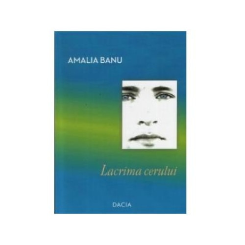 Lacrima cerului, Amalia Banu