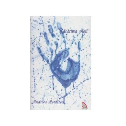 Ratacirea ploii, Andreea Potineu